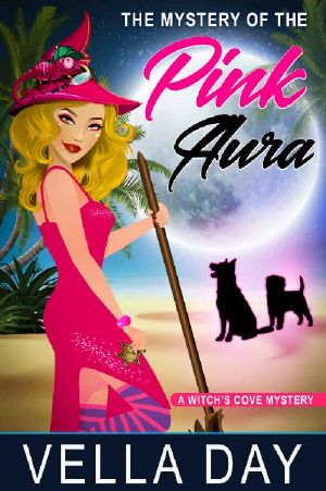 [A Witch's Cove Mystery 03] • The Mystery of the Pink Aura